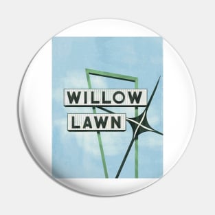 Willow Lawn Pin