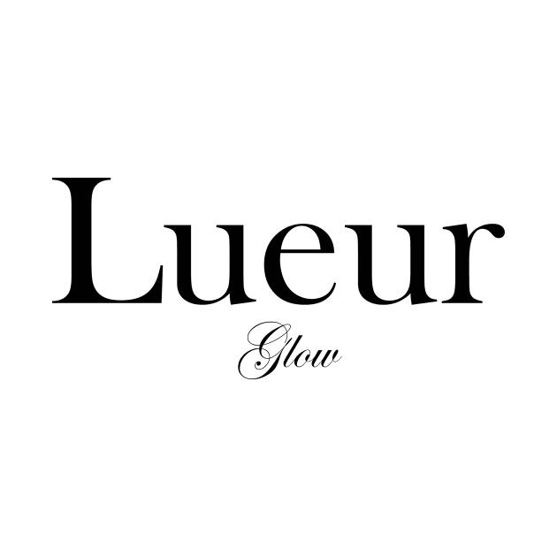 Lueur - Glow by King Chris