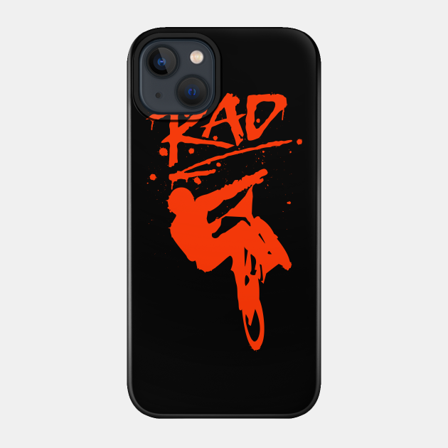 RAD Graffiti Redesign with Radical BMX Bike - Rad - Phone Case