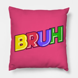 Bruh Pillow