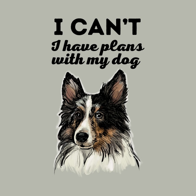 Plans with my Sheltie by TeesByTiia