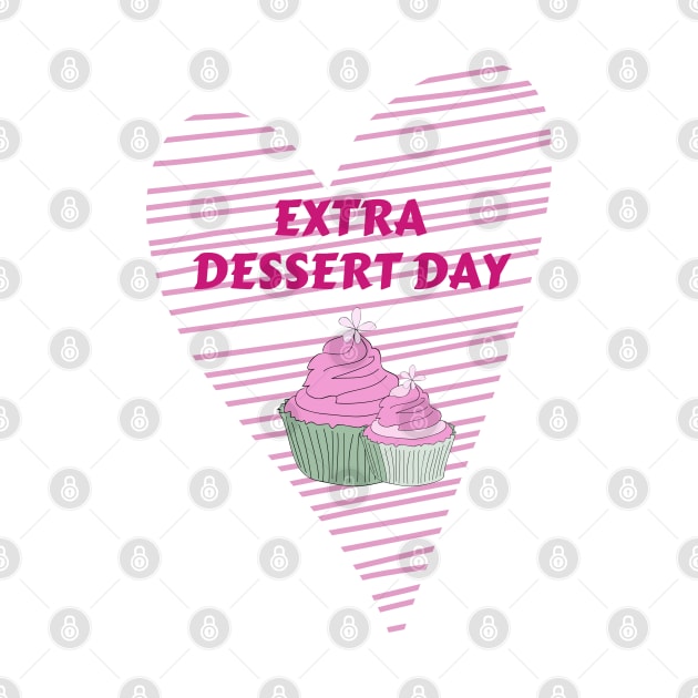 Extra Dessert Day by Charaf Eddine