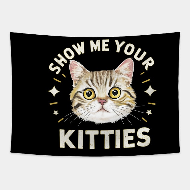 show me your kitties Tapestry by mdr design