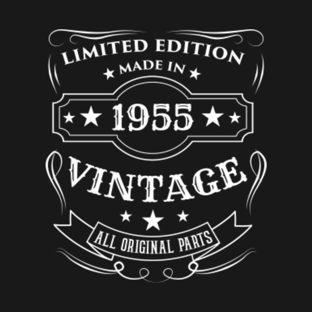 Disover Limited Edition Made In 1955 Vintage Birthday Gift - 1955 - T-Shirt