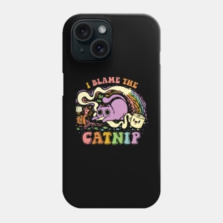 I Blame the Catnip Phone Case