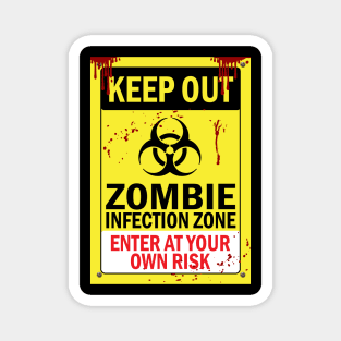 Zombie Infection Zone Keep Out Sign Magnet