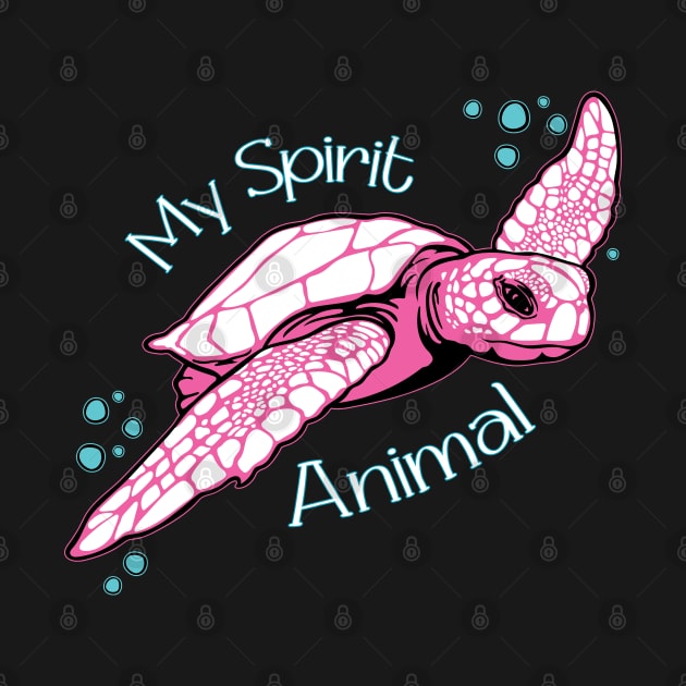 Sea Turtles are my Spirit Animal by Designs by Darrin