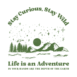 Stay Curious Stay Wild T-Shirt