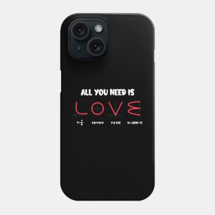 All You Need Is Love Phone Case