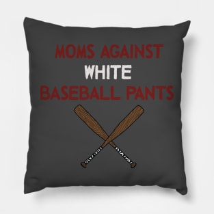 Moms and white pants Pillow