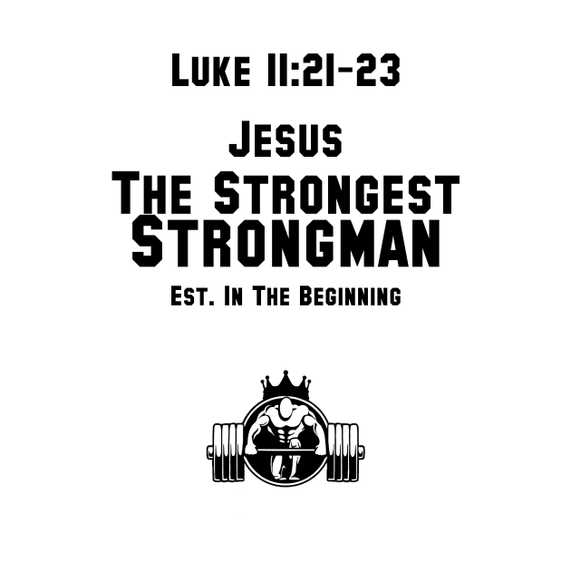 Luke 11:21-23 by KingStrengthGym