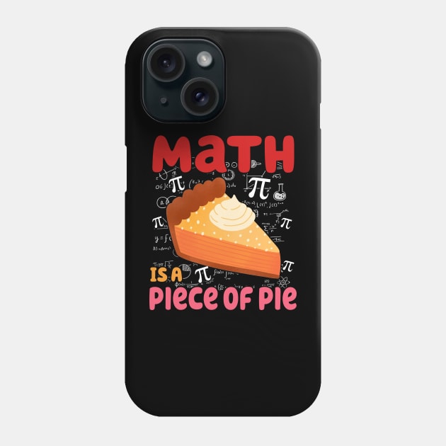 Math is a Piece of Pie - Math Lover Pi Day Kids Student 3.14 Phone Case by artbyhintze