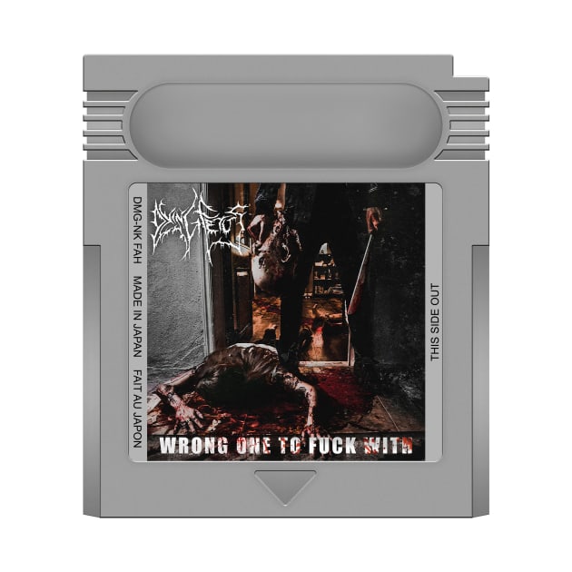 Wrong One to Fuck With Game Cartridge by PopCarts