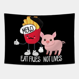 Eat fries not lives Tapestry