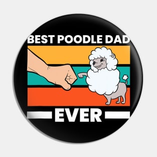 Best Poodle Dad Ever Poodle Dad Poodle Papa Pin