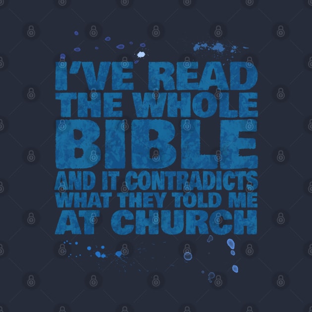 I've Read The Bible! by TruthIgnited