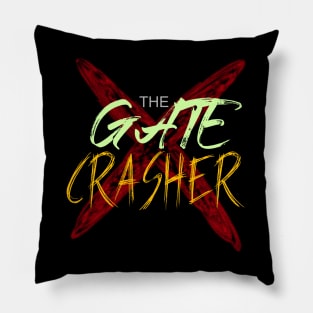 The Gate Crasher Pillow