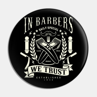 In Barbers We Trust Pin