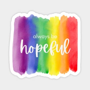 Be hopeful Magnet