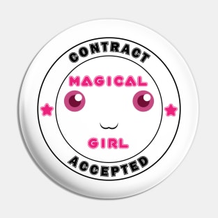 Magical Girl Contract Accepted Pin