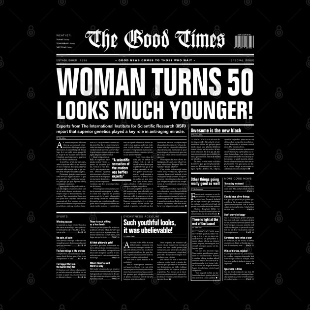 Funny Sarcastic Newspaper Headline Woman 50th Birthday WHITE by Grandeduc