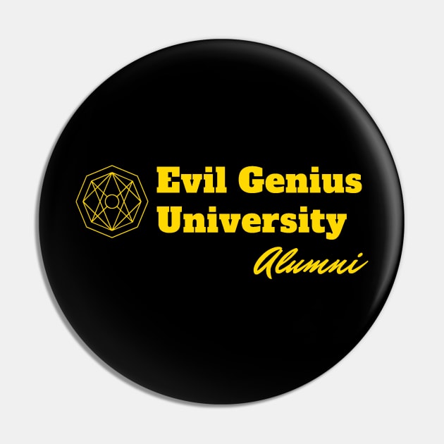 Evil Genius University Pin by TeeNoir