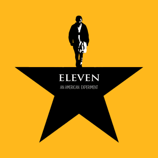 Eleven: An American Experiment T-Shirt