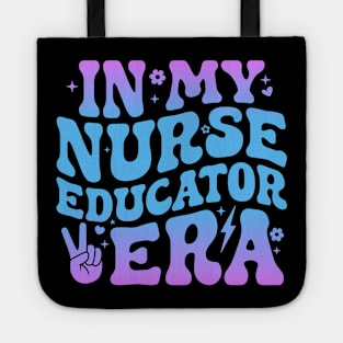 In My Nurse Educator Era Funny Clinical Nurse Educator Tote