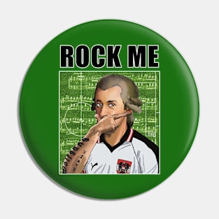 Football Art - Wolfgang Amadeus Mozart - ROCK ME Pin