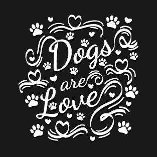 Typography Dogs Are Love Paws And Hearts T-Shirt