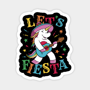 lets fiesta Cinco De Mayo Mexican unicorn Magnet