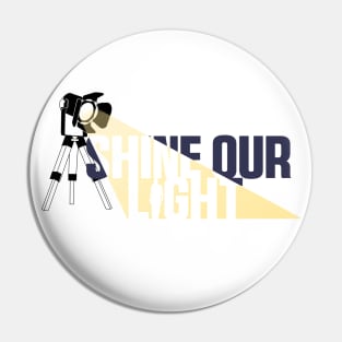 Shine Our Light Logo Pin