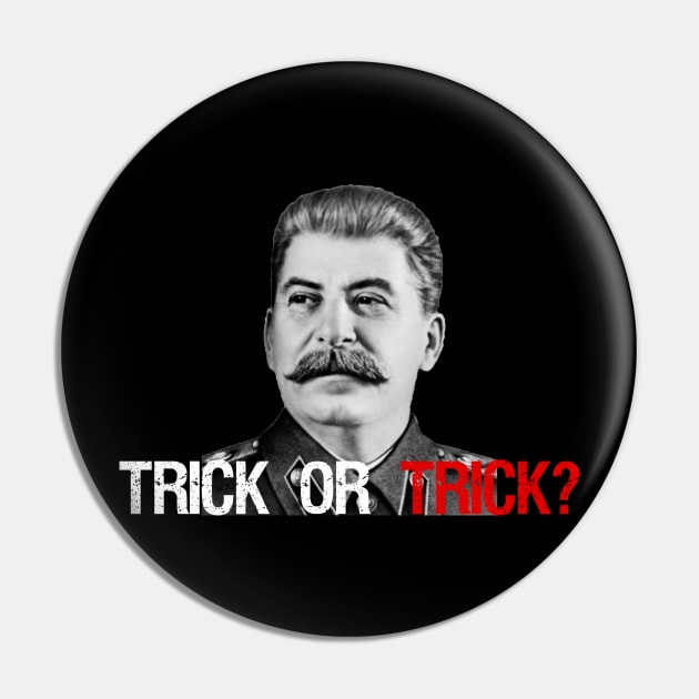 Stalin: Trick Or Trick? Halloween Design. Pin by Styr Designs