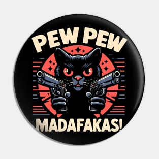 Pew Pew Madafakas Cat Crazy Vintage Funny Cat Owners Pin