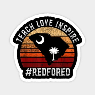 Teach Love Inspire Red For Ed T-Shirt South Carolina Teacher Magnet