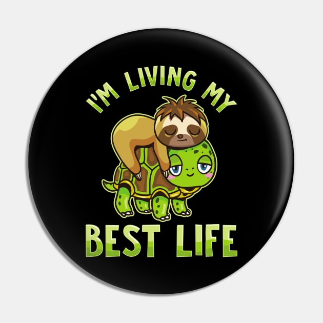 Cute Sloth & Turtle I'm Living My Best Life Pin by theperfectpresents