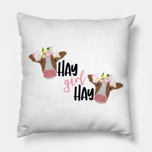 Hay Girl Hay Pillow