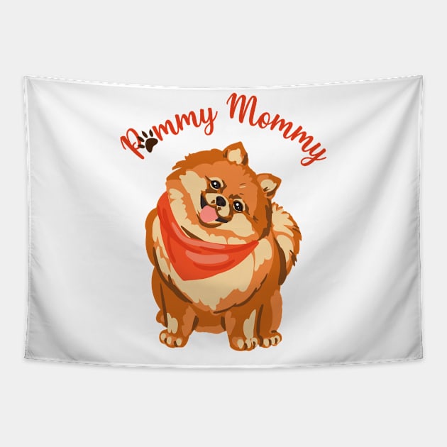 Pomeranian Mom Tapestry by My Furry Friend