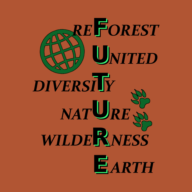 The Future of Mother Earth is the forest by SpassmitShirts