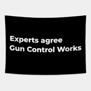 Experts Agree Gun Control Works Tapestry