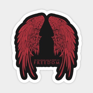 On The Other Side of Fear Lies Freedom - Red Version Magnet