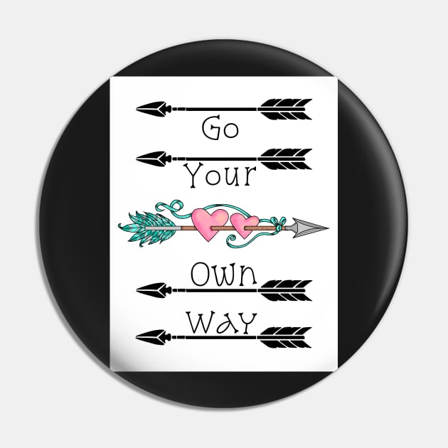 Go Your Own Way Pin by jardakelley