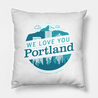 We Love You Portland Pillow