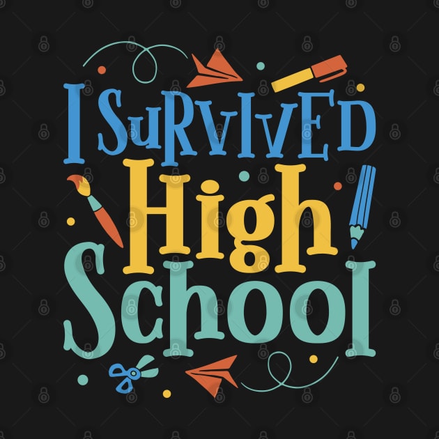 I survived high school by Modern Medieval Design