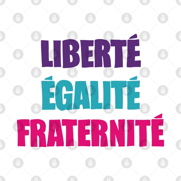 Liberté, Égalité, Fraternité / Typography Design by DankFutura