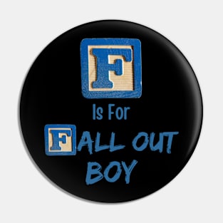 F is For Fall Out Pin