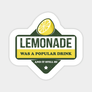 Lemonade Was A Popular Drink Magnet