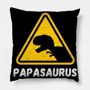 Papasaurus T-Rex Warning Sign Funny Father's Day Pillow