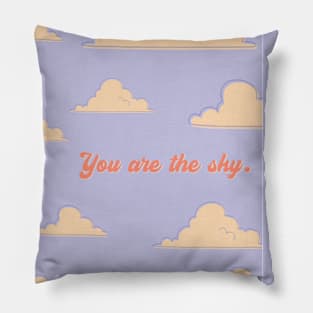 You Are The Sky Pillow