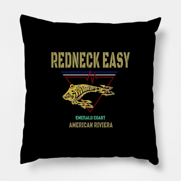 Redneck Easy at Panama City Beach Pillow by The Witness